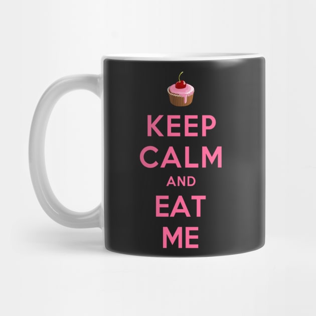 KEEP CALM AND EAT ME by dwayneleandro